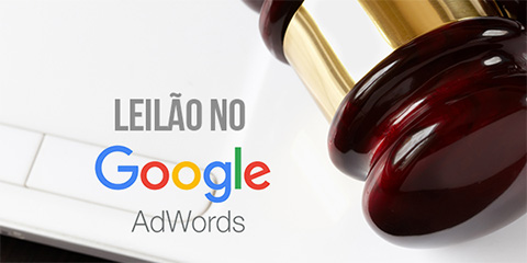 como-funciona-o-leilao-no-google-adwords leilão no google adwords