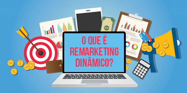 o-que-e-remarketing-dinamico
