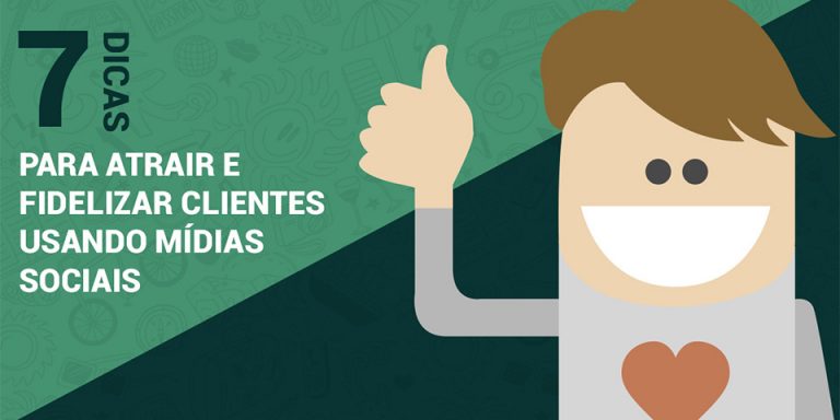 dicas para atrair e fidelizar clientes