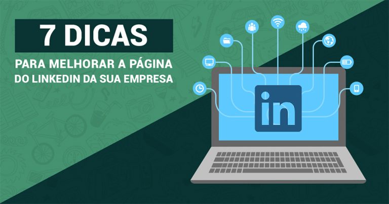 7-dicas-para-o-linkedin-da-sua-empresa melhorar a página do linkedin