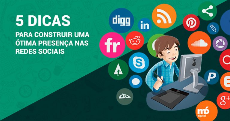 5-dicas-para-construir-presenca-nas-redes-sociais construir presença nas redes sociais