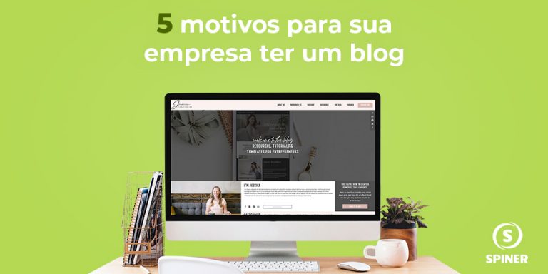 5-motivos-para-sua-empresa-ter-um-blog 5 motivos para sua empresa ter um blog