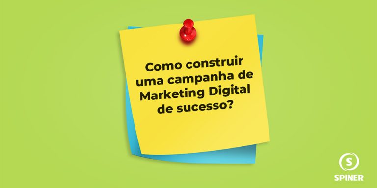 como-construir-uma-campanha-de-marketing-digital-de-sucesso campanha de Marketing Digital