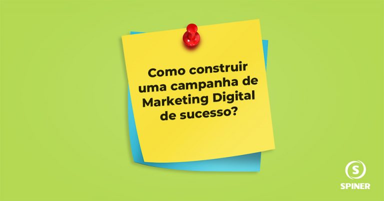 como-construir-uma-campanha-de-marketing-digital-de-sucesso campanha de Marketing Digital