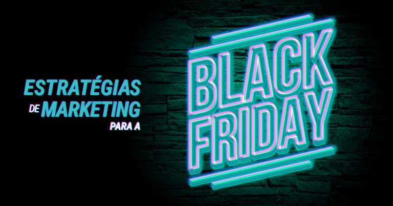 marketing-para-black-friday Estratégias de Marketing para a Black Friday