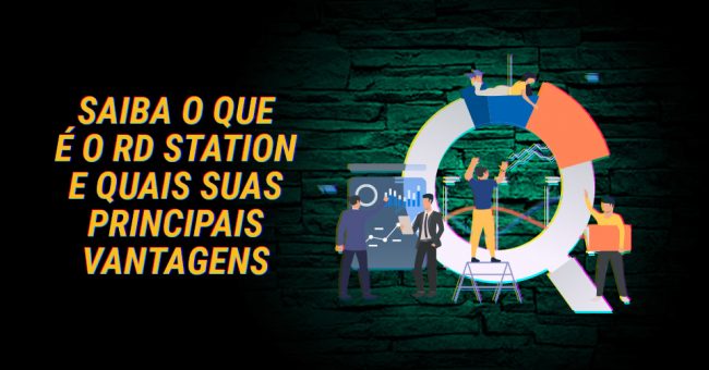 Saiba o que é o RD Station e quais suas principais vantagens