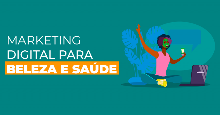 Benefícios do Marketing Digital para beleza e saúde Benefícios do Marketing Digital para beleza e saúde