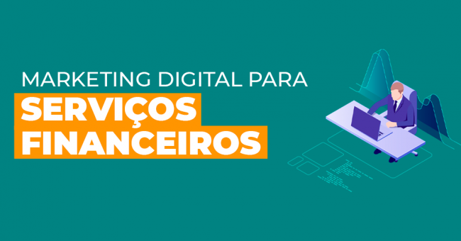 marketing-digital-para-servicos-financeiro