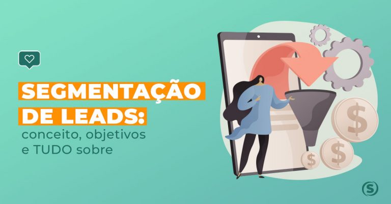 segmentacao_de_leads_conceito_objetivos_e_tudo_sobre_blog