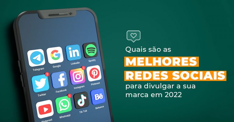 quais_sao_as_melhores_redes_sociais_para_divulgar_a_sua_marca_em_2022_blog_lkd
