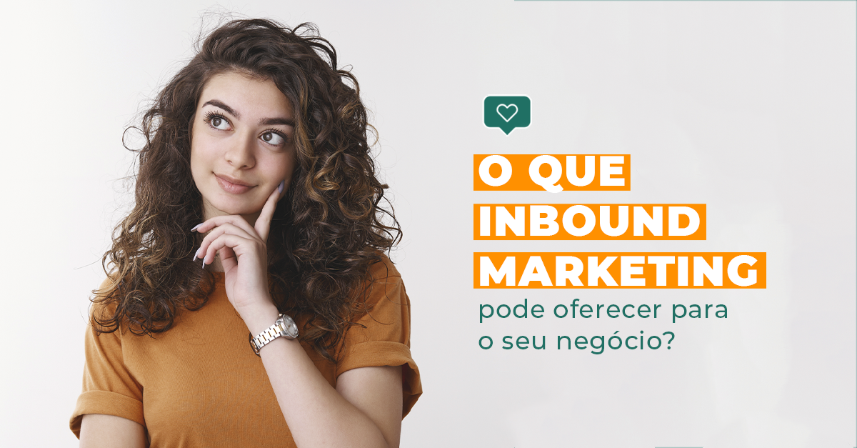 o_que_inbound_marketing_pode_oferecer_para_o_seu_negocio_blog_lkd