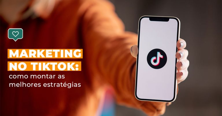 marketing-no-tiktok-como-montar-as-melhores-estrategias-blog Marketing no TikTok