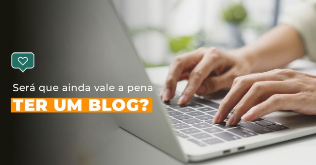 Será que ainda vale a pena ter um blog?