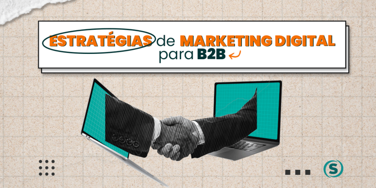 Estratégias de Marketing Digital para B2B