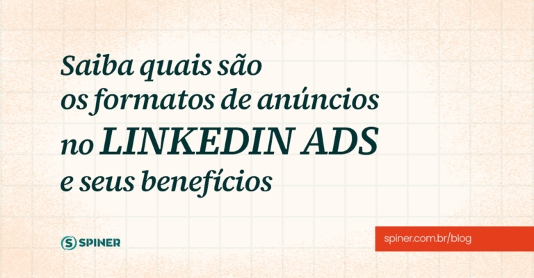 Saiba quais são os formatos de anúncios no Linkedin Ads e seus benefícios anúncios no Linkedin Ads