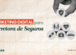 Marketing Digital para corretora de seguros