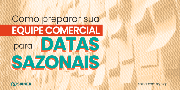 Como preparar sua equipe comercial para Datas Sazonais