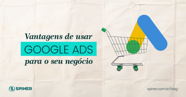 Vantagens de usar o Google Ads para o seu negócio Vantagens de usar o Google Ads para o seu negócio