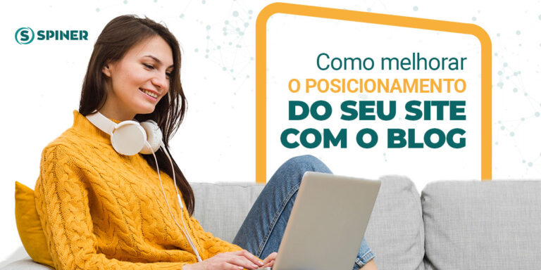 Como melhorar o posicionamento do seu site com o Blog melhorar o posicionamento do site com blog e a imagem possui o texto Como melhorar o posicionamento do seu site com o Blog