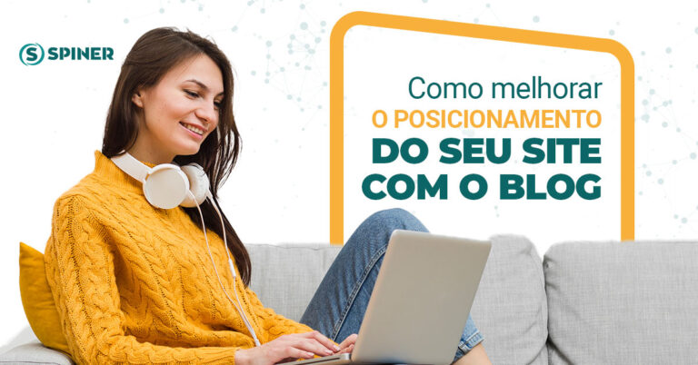 Como melhorar o posicionamento do seu site com o Blog melhorar o posicionamento do site com blog e a imagem possui o texto Como melhorar o posicionamento do seu site com o Blog