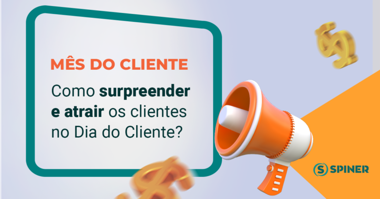 Mês do cliente Como surpreender e atrair os clientes no Dia do Cliente mês do cliente e a imagem possui o texto Mês do cliente | Como surpreender e atrair os clientes no Dia do Cliente?