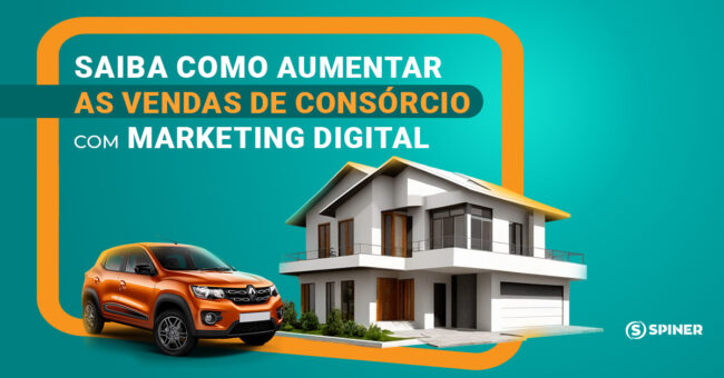 Meta Ads para Consórcio e a imagem possui o texto Saiba como aumentar as vendas de Consórcio com Marketing Digital