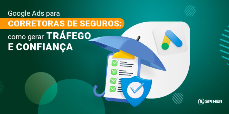 Google Ads para corretoras de seguros e a imagem possui o texto Google Ads para corretoras de seguros: como gerar tráfego e confiança