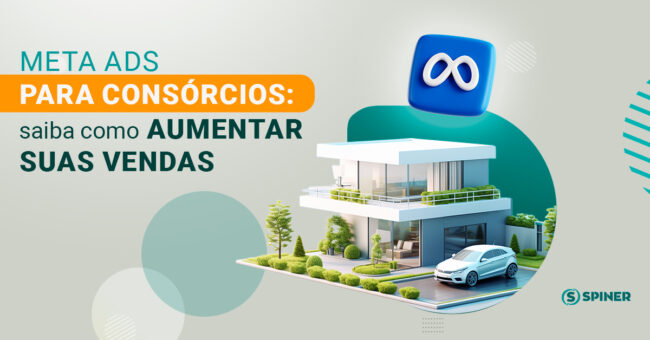 Meta Ads para Consórcios e a imagem possui o texto Meta Ads para Consórcios: saiba como aumentar suas vendas