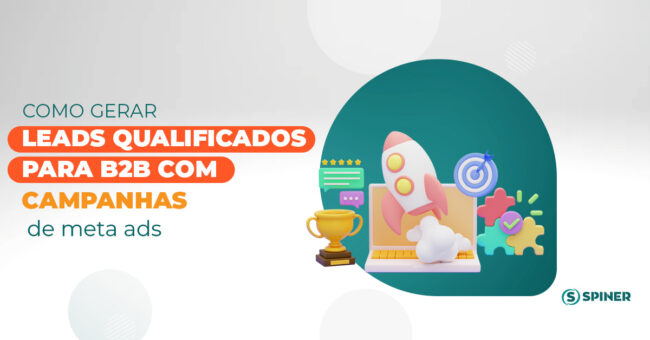 Leads qualificados para B2B e a imagem possui o texto Como gerar Leads qualificados para B2B com campanhas de Meta Ads