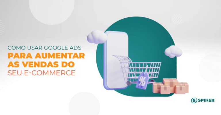 Como usar Google Ads para aumentar as vendas do seu e-commerce e-commerce a imagem possui o texto Como usar Google Ads para aumentar as vendas do seu e-commerce