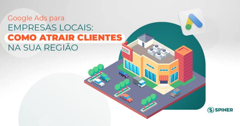 Google Ads para empresas locais como atrair clientes na sua região google ads para empresas locais e a imagem possui o texto Google Ads para empresas locais como atrair clientes na sua região