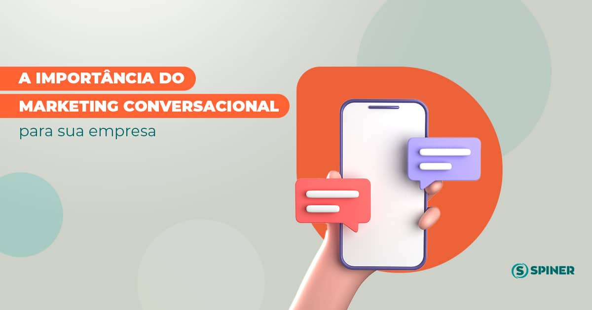 A importância do marketing conversacional para sua empresa marketing conversacional e a imagem possui o texto A importância do marketing conversacional para sua empresa