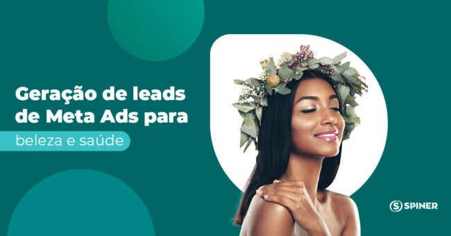 Meta ads para beleza e saúde e a imagem possui o texto Geração de leads de Meta Ads para beleza e saúde