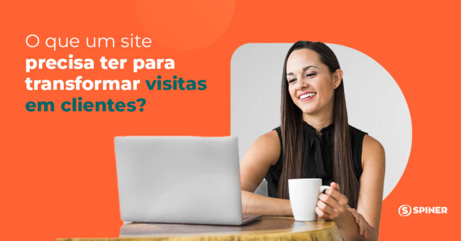 transformar visitas em clientes e a imagem possui o texto O que um site precisa ter para transformar visitas em clientes?