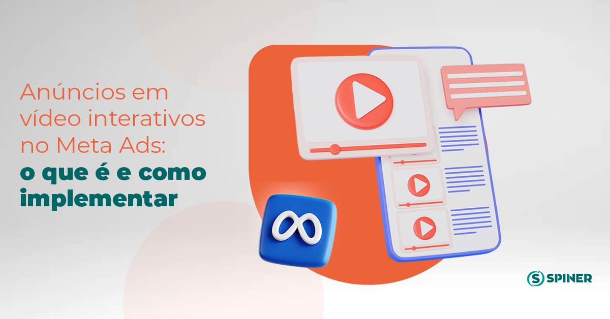 Anúncios em vídeo e a imagem possui o texto Anúncios em vídeo interativos no Meta Ads: o que é e como implementar