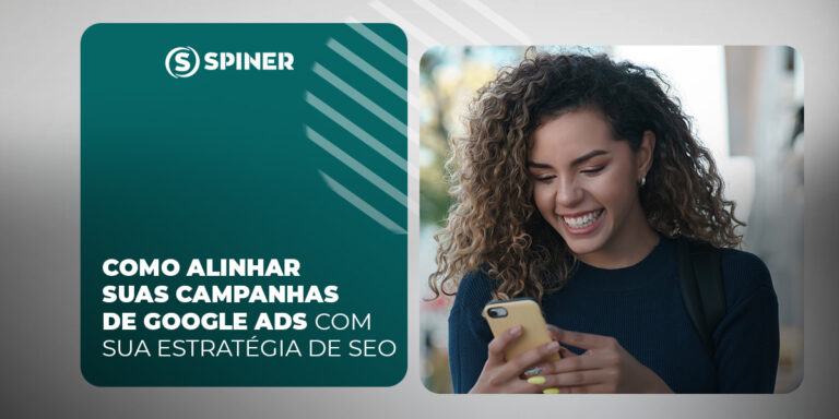 Google Ads com estratégia de SEO e a imagem possui o texto Como alinhar suas campanhas de Google Ads com sua estratégia de SEO