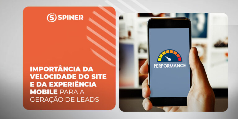 experiência mobile e a imagem possui o texto Importância da velocidade do site e da experiência mobile para a geração de Leads