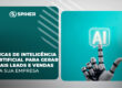 Inteligência Artificial Para Gerar Mais Leads e a imagem possui o texto Dicas de Inteligência Artificial Para Gerar Mais Leads e Vendas na Sua Empresa