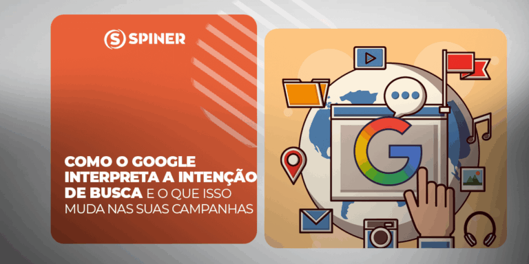 Como o Google interpreta a intenção de busca e o que isso muda nas suas campanhas intenção de busca e a imagem possui o texto Como o Google interpreta a intenção de busca e o que isso muda nas suas campanhas