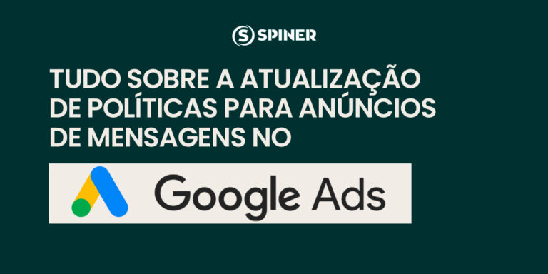 Tudo sobre a atualização de políticas para anúncios de mensagens no Google Ads