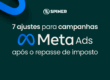 7 ajustes para campanhas Meta Ads após o repasse de imposto Meta Ads
