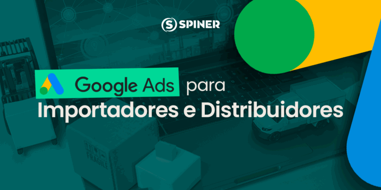 Google Ads para Importadores e Distribuidores