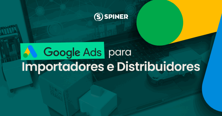 Google Ads para Importadores e Distribuidores
