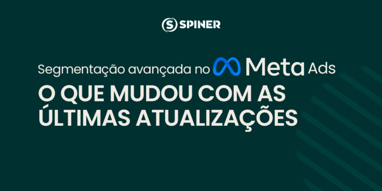 Segmentação avançada no Meta Ads: o que mudou com as últimas atualizações