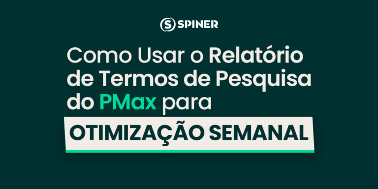 Como Usar o Relatório de Termos de Pesquisa do PMax para Otimização Semanal