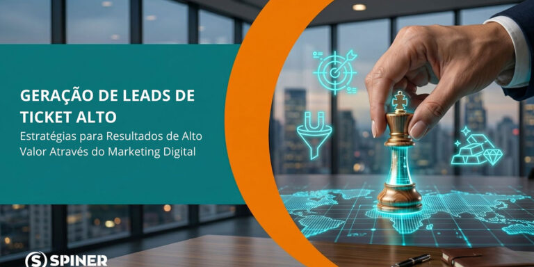 Estratégias de Geração de Leads de Ticket Alto