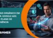 Tráfego Orgânico em Queda e Google Ads como Plano de Contigência