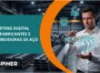 Marketing Digital para Distribuidores e Fabricantes de Aço