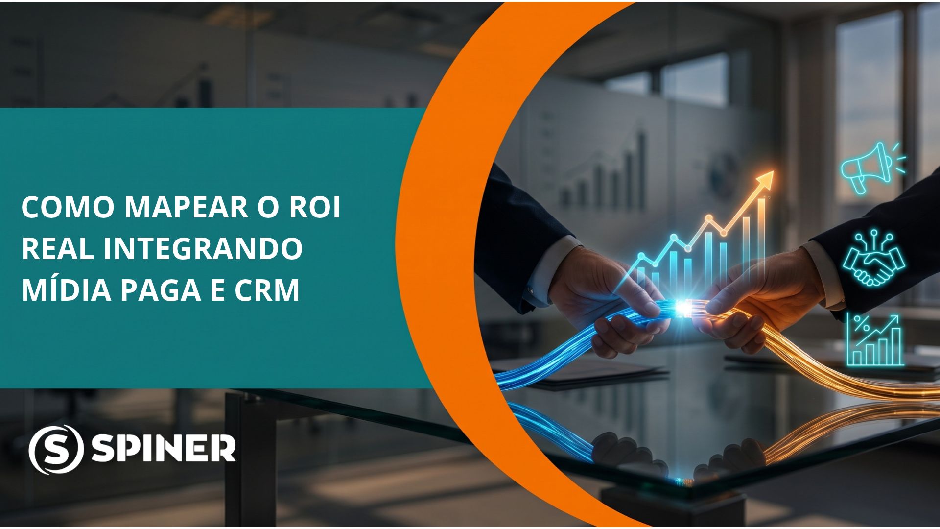 Como Mapear ROI integrando mídia paga e CRM de vendas